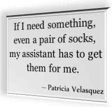 Patricia Valesquez's famous saying 